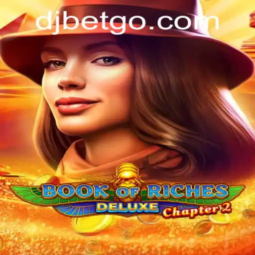 Explore o Mundo de Book of Riches Deluxe Chapter 2 com Djbet