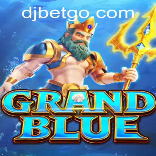 Explorando o Universo de GRANDBLUE: Um Mergulho na Aventura Djbet